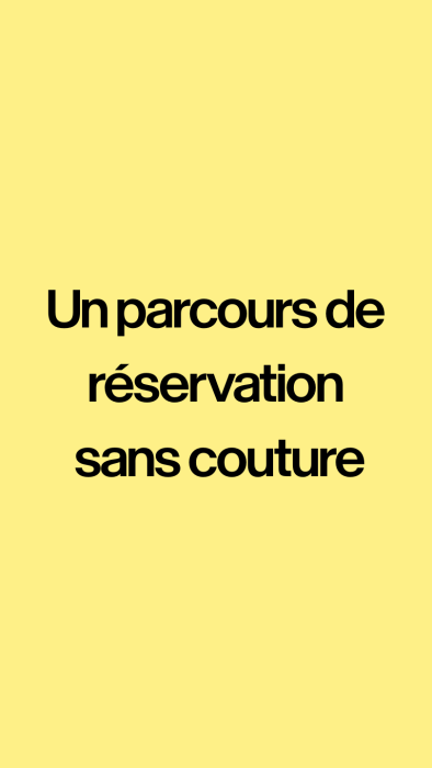 Parcours de réservation sans couture