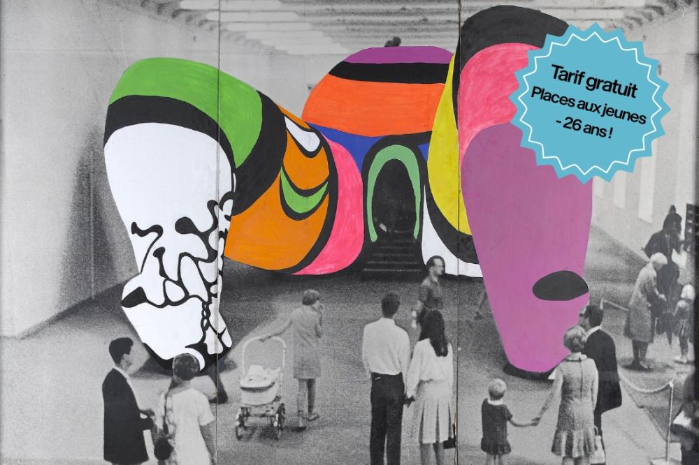 Affiche de l'exposition Niki de Saint Phalle avec une pastille précisant "tarif gratuit, places aux jeunes, -26 ans"