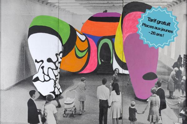 Affiche de l'exposition Niki de Saint Phalle avec une pastille précisant "tarif gratuit, places aux jeunes, -26 ans"