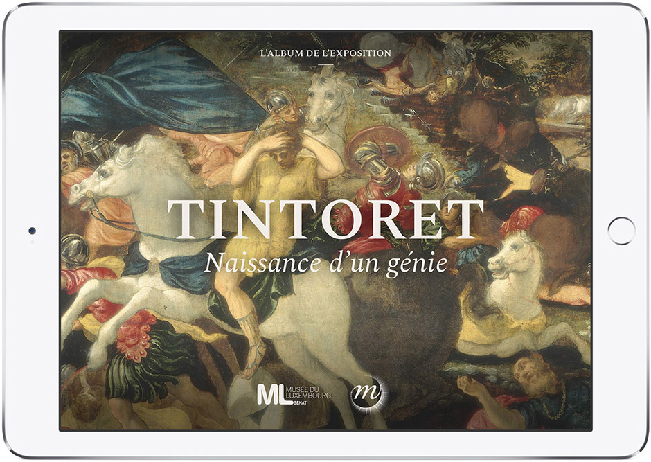 Edition numérique catalogue d'exposition : l'album de l'exposition Tintoret, naissance d'un génie